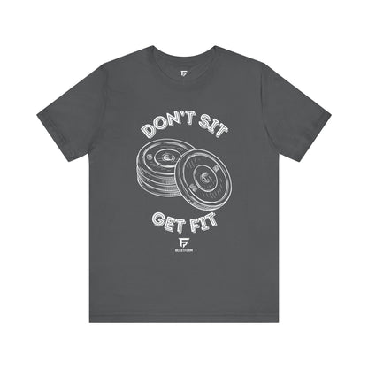 BeastForm Unisex Tee - 'Don't Sit, Get Fit' Shirt